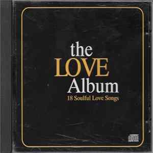 Various - The Love Album - 18 Soulful Love Songs flac