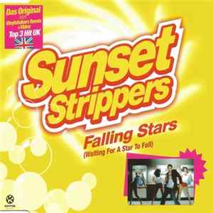 Sunset Strippers - Falling Stars (Waiting For A Star To Fall) flac