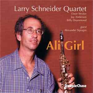 Larry Schneider Quartet - Ali Girl flac