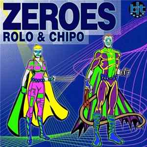 Rolo & Chipo - Zeroes flac