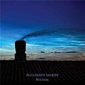 Alexander Saykov - Mistral flac