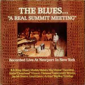 Various - The Blues... "A Real Summit Meeting" Recorded Live At Newport In New York flac
