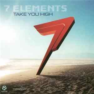 7 Elements - Take You High flac