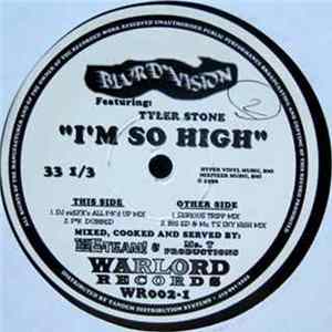 Blur 'D' Vision Featuring Tyler Stone - I'm So High flac