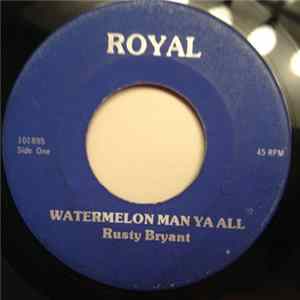 Rusty Bryant - Watermelon Man Ya All flac