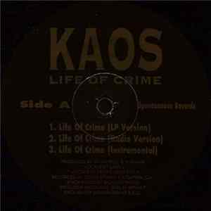 Kaos - Life Of Crime / What Goes Up Must Come Down flac