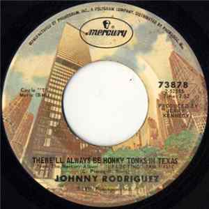Johnny Rodriguez - There'll Always Be Honky Tonks In Texas / Desperado flac