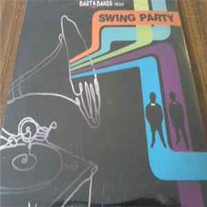 Bart & Baker - Present Swing Party flac