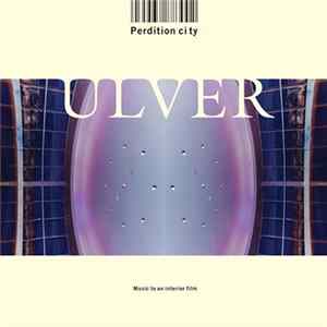 Ulver - Perdition City (Music To An Interior Film) flac