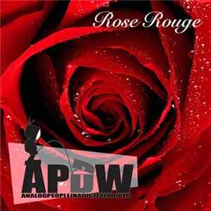 Analog People In A Digital World - Rose Rouge flac