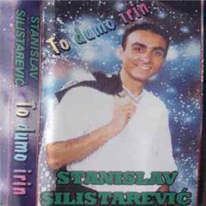 Stanislav Silistarevic ,& Orkestar Plave Zvezde - To Dumo Irin flac