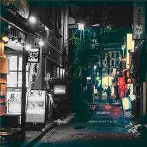 Idealism - Rainy Evening flac