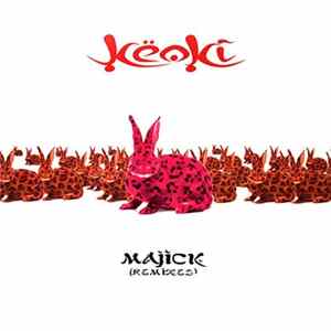Keoki - Majick (Remixes) flac