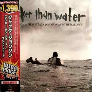 Jack Johnson And The Malloys - Thicker Than Water: Music From A Film By Jack Johnson And The Malloys flac