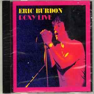 Eric Burdon - Roxy Live flac