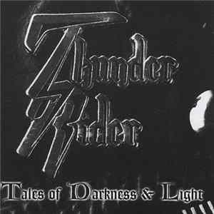 Thunder Rider - Tales Of Darkness And Light flac