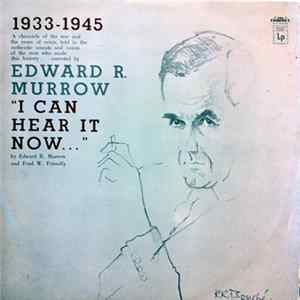 Edward R. Murrow And Fred W. Friendly - I Can Hear It Now (Volume 1) flac