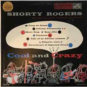 Shorty Rogers And His Orchestra Featuring The Giants - Cool And Crazy flac