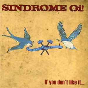 Sindrome Oi! - If You Don't Like It... flac