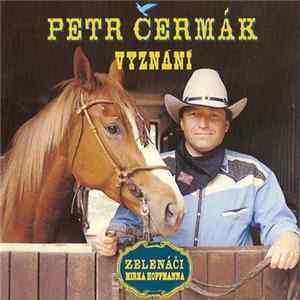 Petr Čermák & Zelenáči Mirka Hoffmanna - Vyznání flac