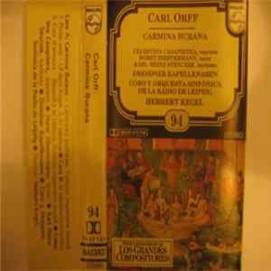 Carl Orff Feat Celestina Casapietra, Horst Hiestermann, Karl Heinz Stryczek Chorus Dresdner Kapellknaben, Coro De La Radio De Leipzig Orchestra - Orquesta Sinfónica De La Radio De Leipzig Directed By Herbert Kegel - Carmina Burana flac