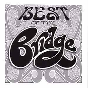 The Bridge - Best Of The Bridge flac
