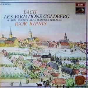 Igor Kipnis, Bach - Les Variations Goldberg & Aria Variata Alla Maniera Italiana flac