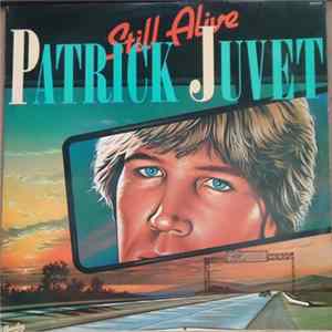 Patrick Juvet - Still Alive flac