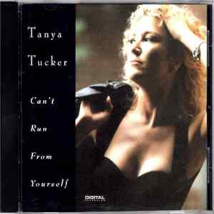 Tanya Tucker - Can't Run From Yourself flac