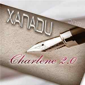 Xanadu - Charlene 2.0 flac