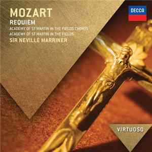 Mozart - Academy Of St Martin In The Fields Chorus, Academy Of St Martin In The Fields, Sir Neville Marriner - Requiem flac