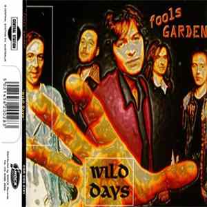 Fool's Garden - Wild Days flac