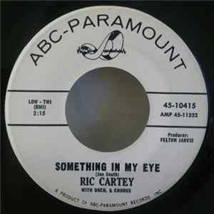 Ric Cartey - Something In My Eye / Poor Me flac