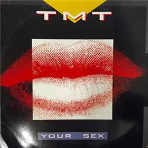 T.M.T. - Your Sex flac