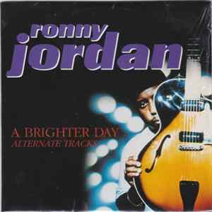 Ronny Jordan - A Brighter Day - Alternate Tracks flac