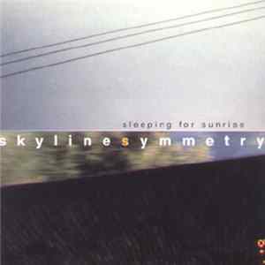 Sleeping For Sunrise - Skyline Symmetry flac