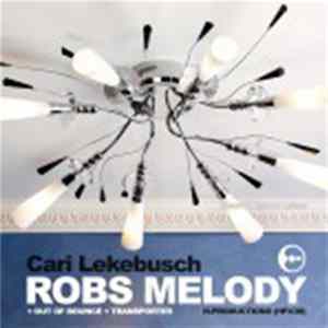 Cari Lekebusch - Robs Melody flac