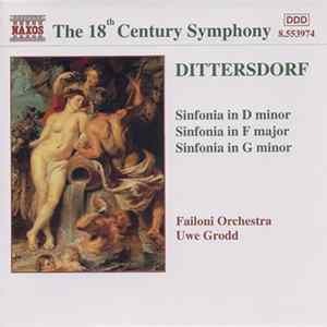 Dittersdorf - Failoni Orchestra, Uwe Grodd - Sinfonia In D Minor / Sinfonia In F Major / Sinfonia In G Minor flac