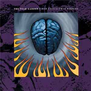 The Tear Garden - Tired Eyes Slowly Burning flac