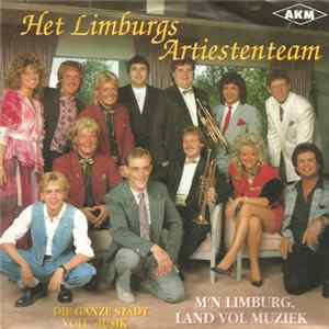 Het Limburgs Artiestenteam - M'n Limburg, Land Vol Muziek flac