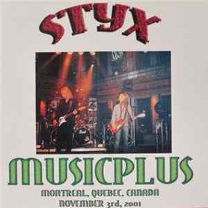 Styx - Musicplus Montreal, Quebec, Canada November 3rd, 2001 flac
