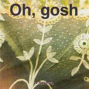 Various - Oh, Gosh! flac