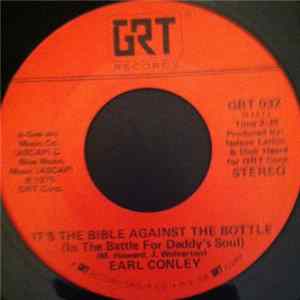 Earl Thomas Conley - It's The Bible Against The Bottle (In The Battle For Daddy's Soul) flac