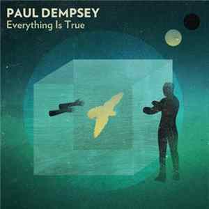 Paul Dempsey - Everything Is True flac