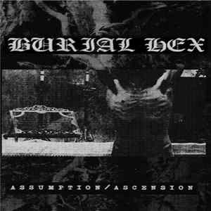 Burial Hex - Assumption / Ascension flac
