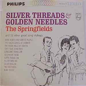 The Springfields - Silver Threads & Golden Needles flac