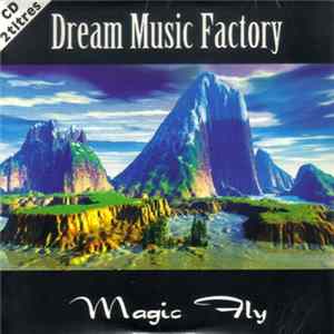 Dream Music Factory - Magic Fly flac