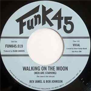 Rev Jamel & Bob Johnson - Walking On The Moon (Men Are Starving) flac