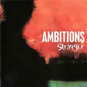 Ambitions - Stranger flac