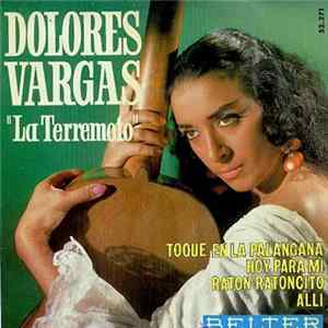 Dolores Vargas "La Terremoto" - Toque En La Palangana / Hoy Para Mi / Raton Ratoncito / Alli flac